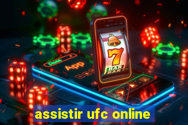 assistir ufc online